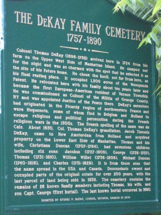 The DeKay family cemetery on DeKay Road is remembered with a historical plaque.
