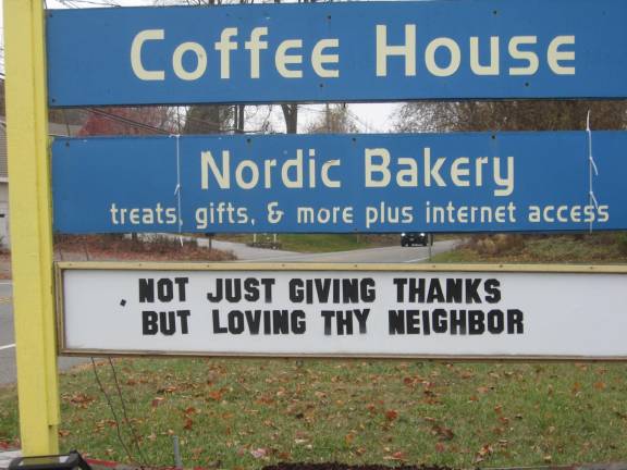 PHOTO BY JANET REDYKE The Nordic House Coffee House shared some pre-Thanksgiving words of wisdom.